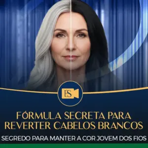 Fórmula Secreta para Reverter Cabelos Brancos