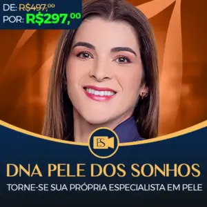 DNA Pele dos Sonhos - Torne-se sua Própria Especialista em Pele